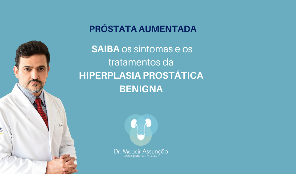 Hiperplasia Prostática Benigna